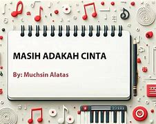 Lirik Lagu Masih Adakah Cinta Dihatimu